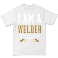 White I Am A WELDER - WELDER Job Gift Funny Premium Tee - artisFamous