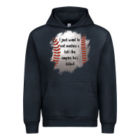 Navy I Just Want To Eat Nachos and Tell The Umpire He's Blind Urban Hoodie - Jasminsmagicworld