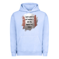 Pigment Grape Ice I Just Want To Eat Nachos and Tell The Umpire He's Blind Urban Hoodie - Jasminsmagicworld