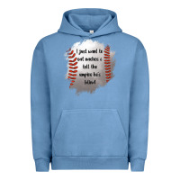 Pigment Pebble Blue I Just Want To Eat Nachos and Tell The Umpire He's Blind Urban Hoodie - Jasminsmagicworld