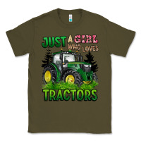 Army Green just a girl who loves tractors Classic Tee - BarkalooDesign