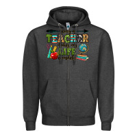 Charcoal Heather being a teacher makes my life complete Zipper Hoodie - RanaPortraitStore