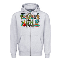 Heather Grey being a teacher makes my life complete Zipper Hoodie - RanaPortraitStore