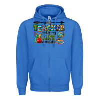 True Royal being a teacher makes my life complete Zipper Hoodie - RanaPortraitStore
