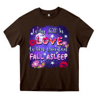 Chocolate Brown Why fall in love when you can fall asleep Heavy Core Tee - FaDigitalArtStudio