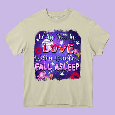 Why Fall In Love When You Can Fall Asleep Heavy Core Tee Designed By Fadigitalartstudio