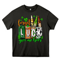 Asphalt St. Patrick's Forget luck give me beer Heavy Core Tee - OliviaCreatesArt