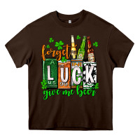 Chocolate Brown St. Patrick's Forget luck give me beer Heavy Core Tee - OliviaCreatesArt