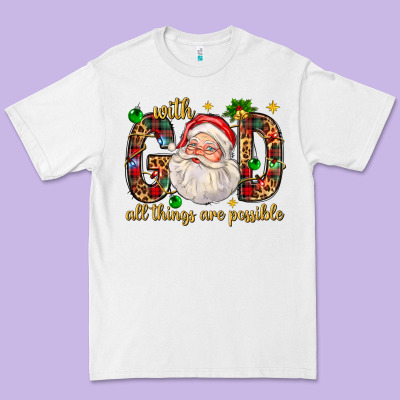 With God All Things Are Possible With Santa Claus Bbs Premium Tee Designed By Bundleandbundleshop