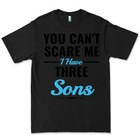 Black you can't scare me i have three sons Premium Tee - artisFamous