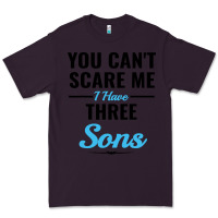 Plum you can't scare me i have three sons Premium Tee - artisFamous