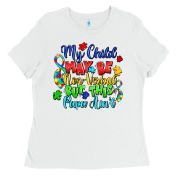 White my child may be non verbal but this papa ain't Ladies Tee - LillyAllenDesigns