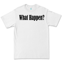 White what happen Premium Tee - artisFamous