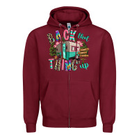 Burgundy back that thing up camping Zipper Hoodie - RanaPortraitStore