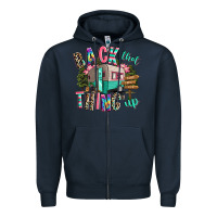 Navy back that thing up camping Zipper Hoodie - RanaPortraitStore