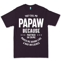 Mens They Call Me Papaw Because Partner In Crime - Dad & Grandpa Birth Premium Tee | Teevron