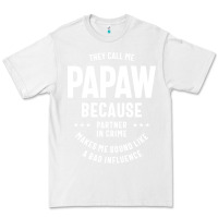 White Mens They Call Me Papaw Because Partner In Crime - Dad & Grandpa Birth Premium Tee - artisFamous
