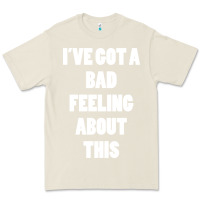 Bone ive got bad feeling Premium Tee - artisFamous