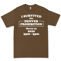 I Survived Denver Prohibition 2020 Premium Tee | Teevron