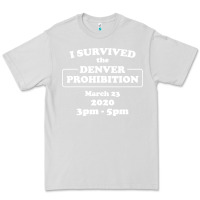 Dove Grey i survived denver prohibition 2020 Premium Tee - artisFamous