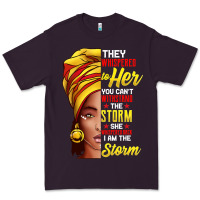 Black History Month Shirt African Woman Afro I Am The Storm T Shirt Premium Tee | Teevron