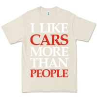 Bone I LIKE CARS MORE THAN PEOPLE Premium Tee - artisFamous