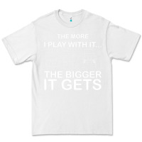 White cool the more i play with it...the bigger it gets men women t shirt Premium Tee - artisFamous