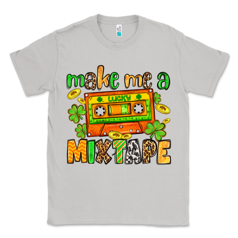 Make Me A Mixtape St. Patrick's Day Classic Tee by OliviaCreatesArt | Teevron