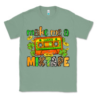 Sage Make me a mixtape St. Patrick's Day Classic Tee - OliviaCreatesArt
