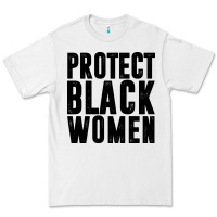 White PROTECT BLACK WOMEN QUOTES Premium Tee - artisFamous