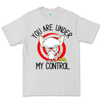 Dove Grey pinky and the brain you are under my control Premium Tee - artisFamous