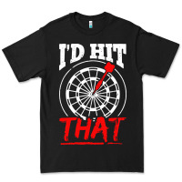Black i'd hit that darts Premium Tee - artisFamous