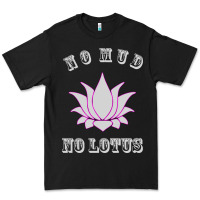 No Mud No Lotus Tee Buddha Buddhist Yoga Premium Tee | Teevron