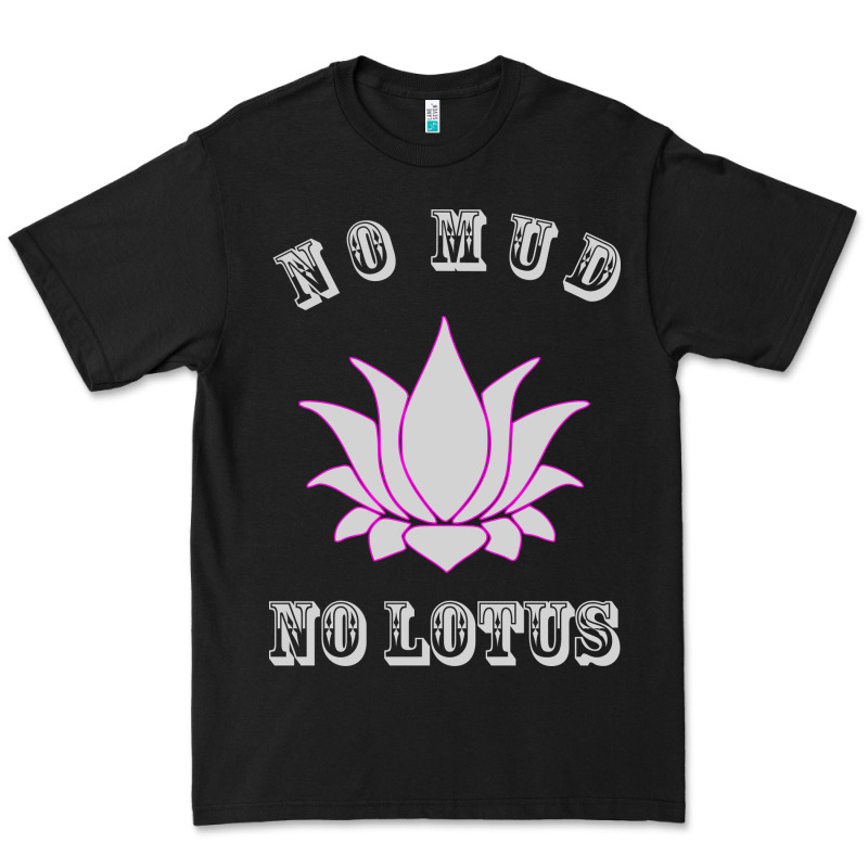 No Mud No Lotus Tee Buddha Buddhist Yoga Premium Tee by artisFamous | Teevron