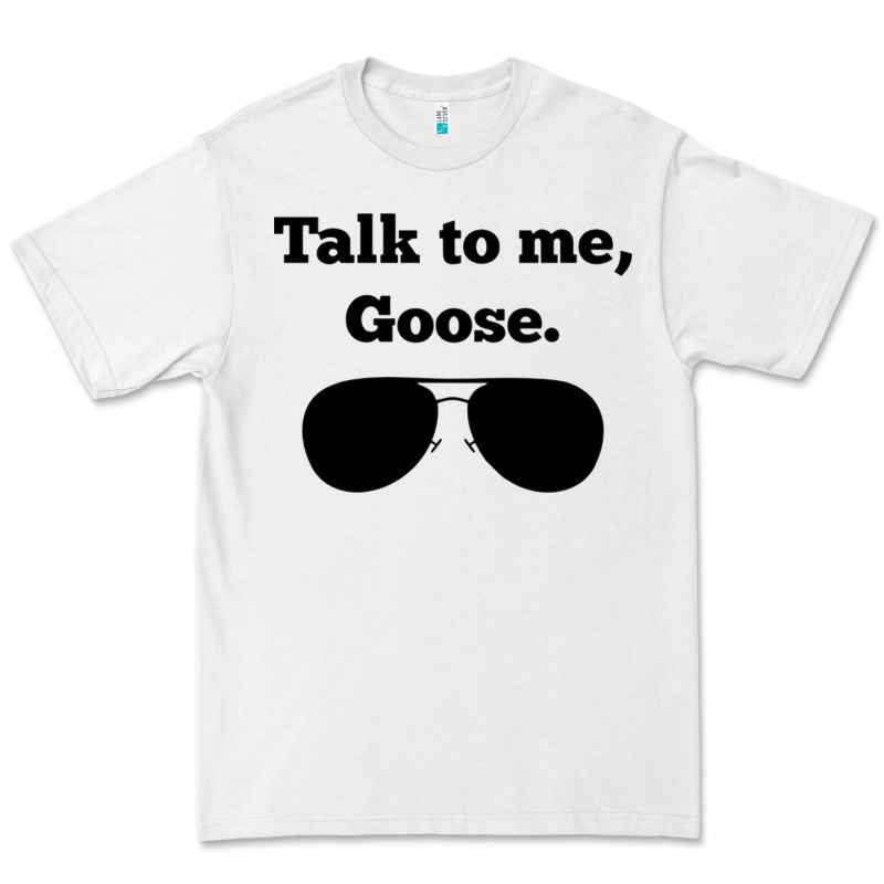 Talk To Me Goose Sunglasses Funny Premium Tee by artisFamous | Teevron