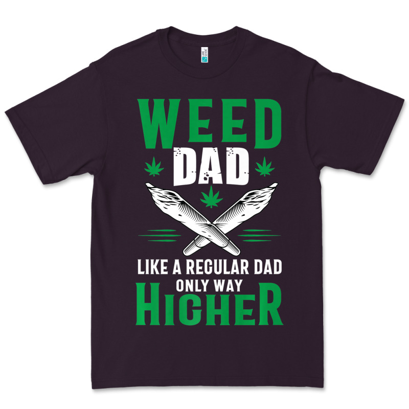 Weed Dad Le.ga.li.ze Ma.riju.a.na Pot Weed Gift   T Shirt Premium Tee by artisFamous | Teevron