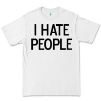 White i hate people Premium Tee - artisFamous