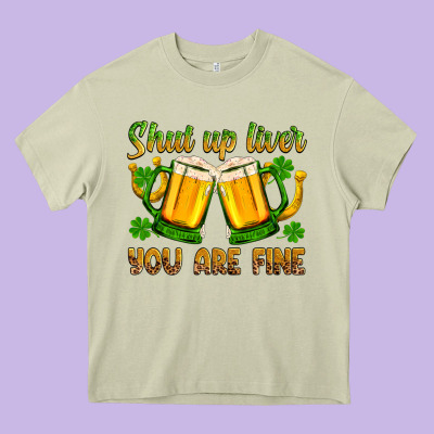 St. Patrick’s Day Shut Up Liver You Are Fine Heavy Core Tee Designed By Oliviacreatesart