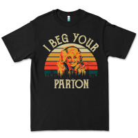 Black vintage i beg your parton Premium Tee - artisFamous