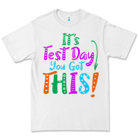 White it's test day you got this Premium Tee - artisFamous