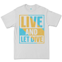 Dove Grey Live And Let Dive Retro Style Premium Tee - artisFamous