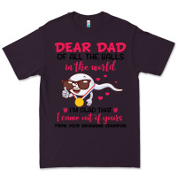 Plum dear dad of all the balls in the world i’m glad that i came out of y Premium Tee - artisFamous