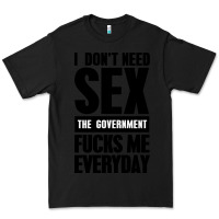 Black I DON'T NEED SEX Premium Tee - artisFamous