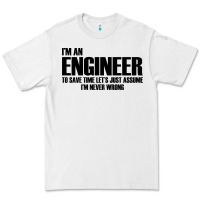 White i'm an engineering Premium Tee - artisFamous