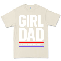 Bone Girl Dad A True American Hero - Fathers Day Gift Premium Tee - artisFamous