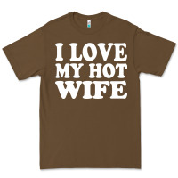 Cacao i love my hot wife Premium Tee - artisFamous