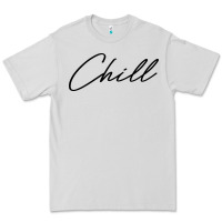 Chill Premium Tee | Teevron