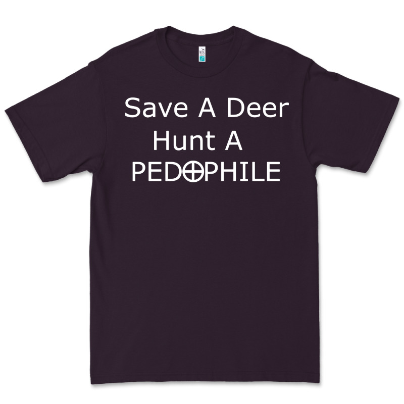 Save A Deer   Hunt A Pedophil Premium Tee by artisFamous | Teevron
