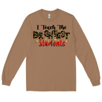 Toasted Coconut I Teach The Brightest Students Long Sleeve Tee - LillyAllenDesigns