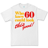 White funny 60th birthday this good Premium Tee - artisFamous